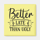Recherche de laid magnets Humour