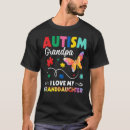 Search for love my granddaughter tshirts Autism