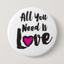 Search for all you need is love buttons For her