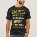 Search for bongo tshirts Drums