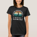 Recherche de jouer au golf tshirts Vieux