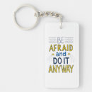 Search for afraid keychains Inspirational