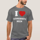 Search for submissive mens tshirts Funny