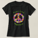 Search for peace love happiness tshirts Flowers