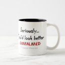 Search for funny funeral mugs Embalmer
