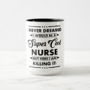 Search for funny nurse sayings mugs Job