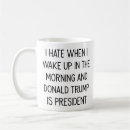 Search for hate trump mugs President