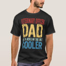 Search for veterinary tshirts Dad