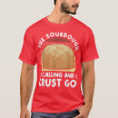 Search for sourdough bread tshirts Cookie