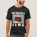 Search for bbq ribs tshirts Funny