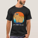 Search for dont tshirts capybara