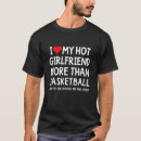 Search for basketball girlfriend tshirts Boyfriend