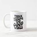Search for body positive mugs Good vibes