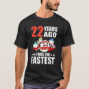 Search for 22nd birthday tshirts Years