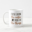 Search for first i drink mugs Work