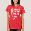 Search for indigenous womens tshirts Mmiw