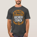 Search for funny archery tshirts Bow and arrow