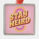 Search for weird ornaments Strange