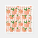 Search for peach napkins Sweet as a peach