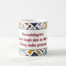 Search for dermatologist mugs Funny