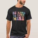 Search for mental health awareness mens tshirts Kind