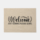 Search for funny sarcastic doormats Welcome