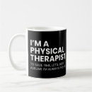 Search for physical therapy assistant mugs Funny physical therapist