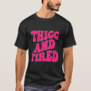 Search for thicc tshirts Groovy