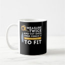 Search for measure twice mugs Funny
