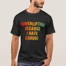 Search for cardio tshirts Saying