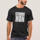 Search for strongman tshirts Bodybuilder