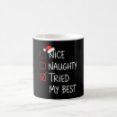 Search for naughty nice list mugs Xmas