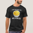 Recherche de macaronis au fromage tshirts Pour