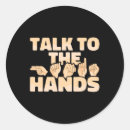 Search for talk to the hand stickers Language