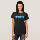 Search for oops womens tshirts Funny