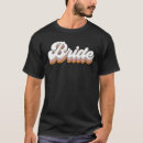 Search for retro bachelorette party tshirts Bridal