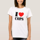 Search for i love cops tshirts Officer