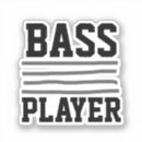 Search for white bass stickers Bassist