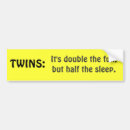 Search for with twins bumper stickers Kids