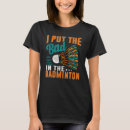 Search for badminton tshirts Put