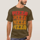 Recherche de funny pizza tshirts Fromage