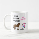 Search for history teacher funny mugs Birthday
