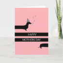 Search for dachshund mothers day cards Funny