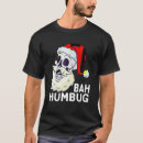 Search for bah humbug tshirts Santa