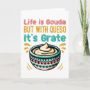 Search for cheese puns cards Gouda