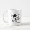 Search for hello gorgeous mugs Birthday