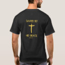 Search for saved by grace tshirts Faith