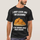 Recherche de poulet frit tshirts Drôle