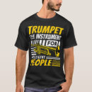 Search for marching band quote tshirts Musical instrument
