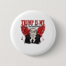 Search for my 1st president buttons Keep america great